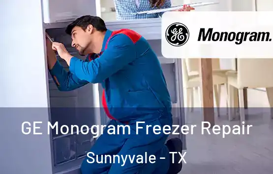  GE Monogram Freezer Repair Sunnyvale - TX