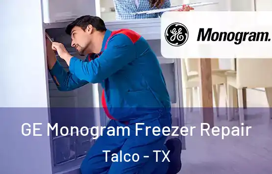  GE Monogram Freezer Repair Talco - TX