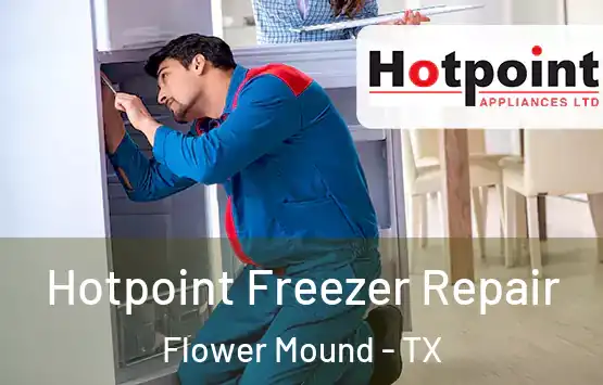  Hotpoint Freezer Repair Flower Mound - TX