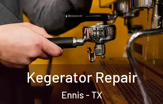  Kegerator Repair Ennis - TX