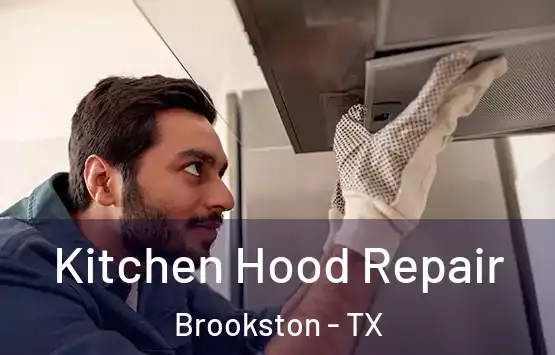  Kitchen Hood Repair Brookston - TX