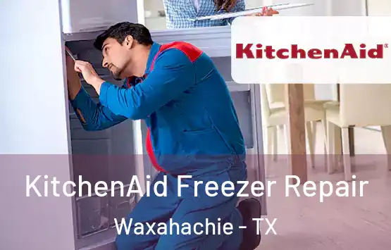  KitchenAid Freezer Repair Waxahachie - TX