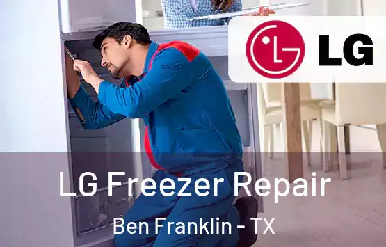  LG Freezer Repair Ben Franklin - TX