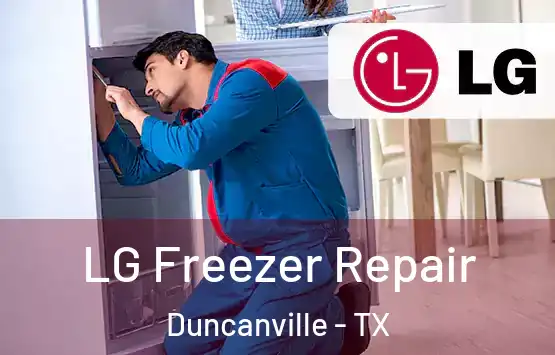  LG Freezer Repair Duncanville - TX