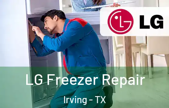  LG Freezer Repair Irving - TX