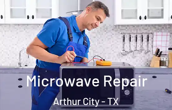  Microwave Repair Arthur City - TX