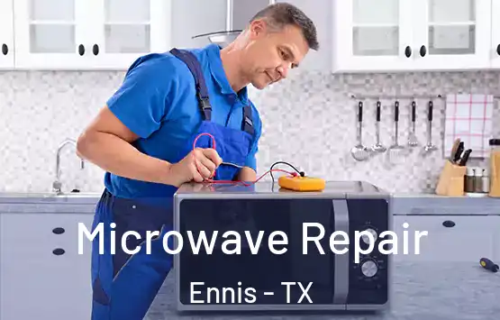  Microwave Repair Ennis - TX