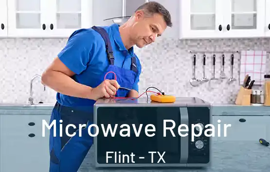  Microwave Repair Flint - TX