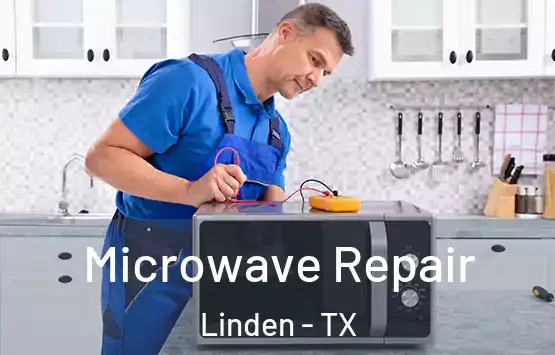  Microwave Repair Linden - TX