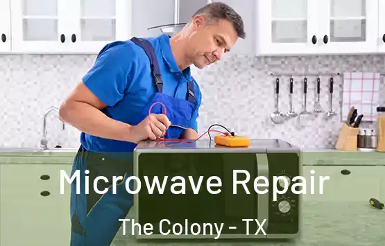  Microwave Repair The Colony - TX