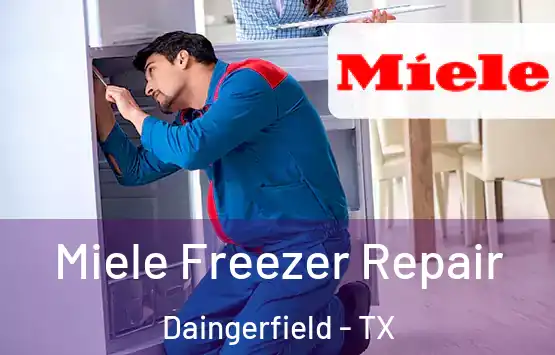  Miele Freezer Repair Daingerfield - TX