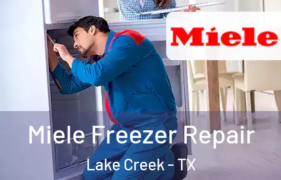  Miele Freezer Repair Lake Creek - TX