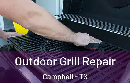  Outdoor Grill Repair Campbell - TX