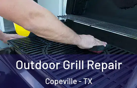  Outdoor Grill Repair Copeville - TX