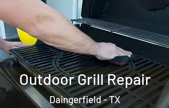  Outdoor Grill Repair Daingerfield - TX