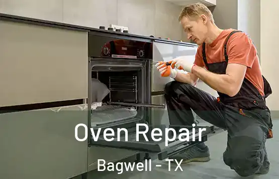  Oven Repair Bagwell - TX