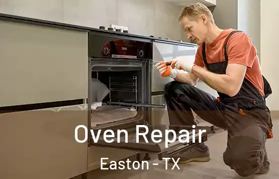  Oven Repair Easton - TX