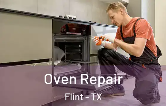  Oven Repair Flint - TX