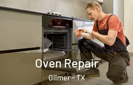  Oven Repair Gilmer - TX