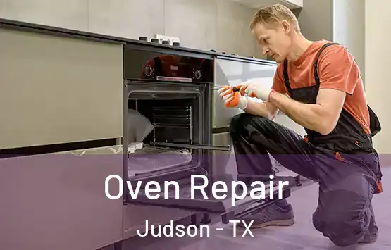  Oven Repair Judson - TX