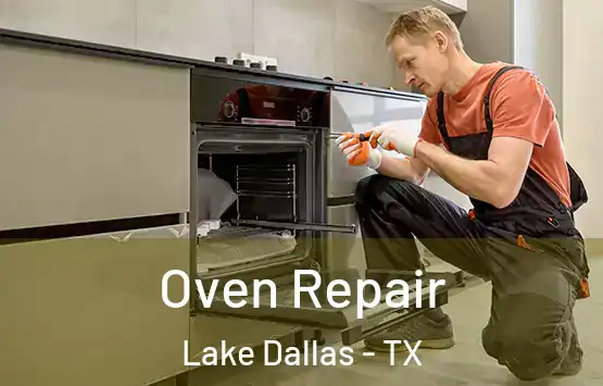  Oven Repair Lake Dallas - TX