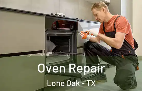  Oven Repair Lone Oak - TX