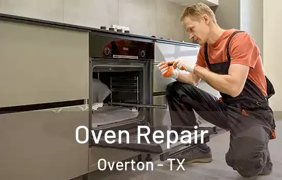  Oven Repair Overton - TX