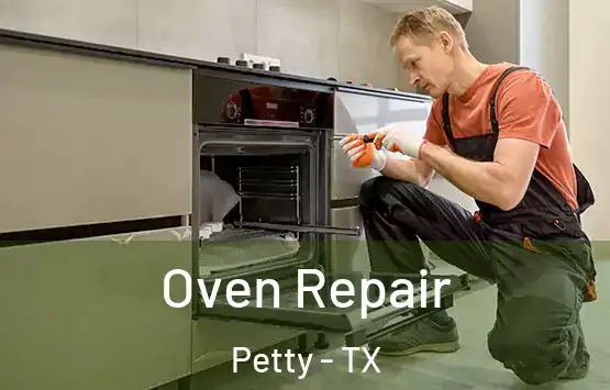  Oven Repair Petty - TX