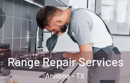  Range Repair Services Annona - TX