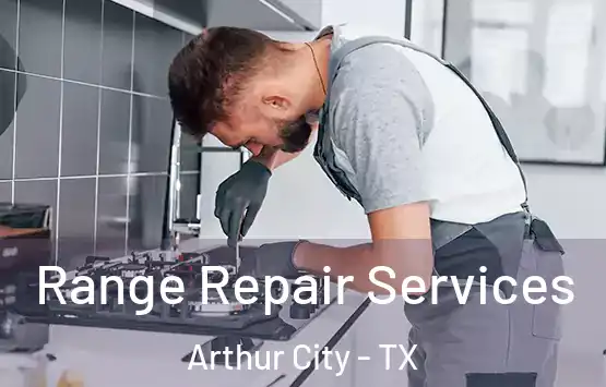  Range Repair Services Arthur City - TX