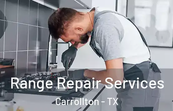  Range Repair Services Carrollton - TX