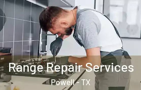  Range Repair Services Powell - TX