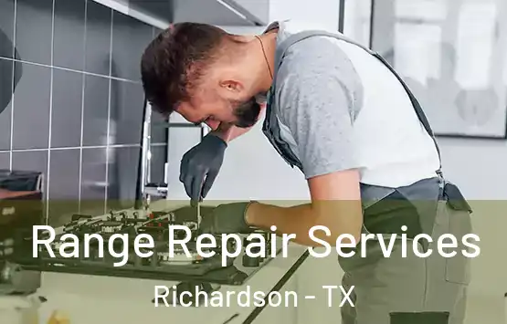  Range Repair Services Richardson - TX