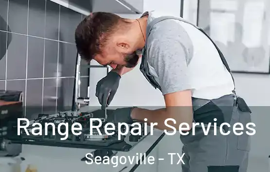  Range Repair Services Seagoville - TX