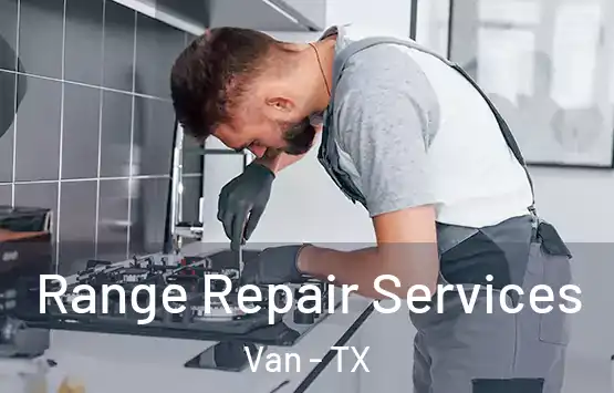  Range Repair Services Van - TX