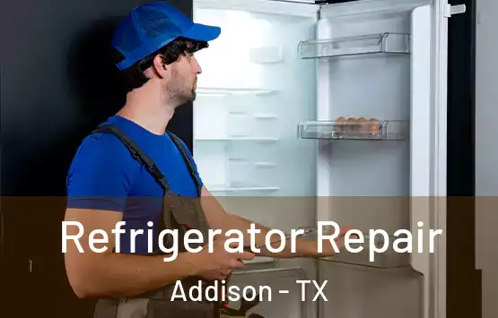  Refrigerator Repair Addison - TX