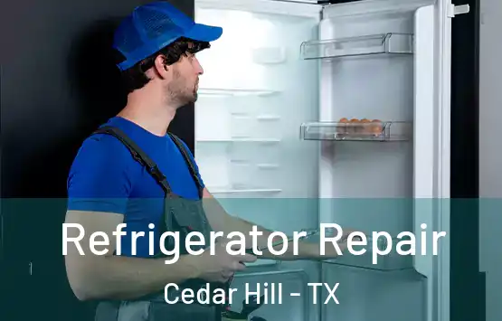  Refrigerator Repair Cedar Hill - TX