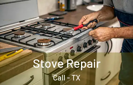  Stove Repair Call - TX