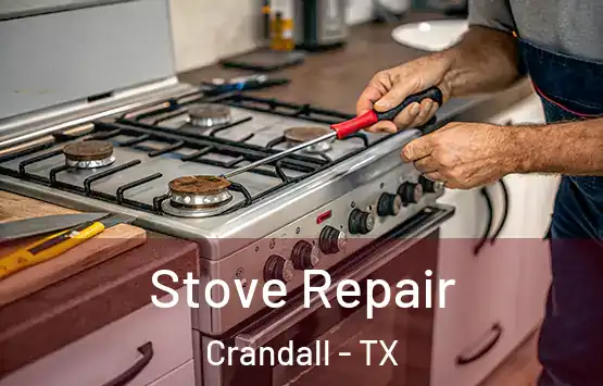  Stove Repair Crandall - TX
