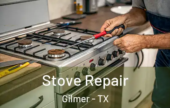 Stove Repair Gilmer - TX