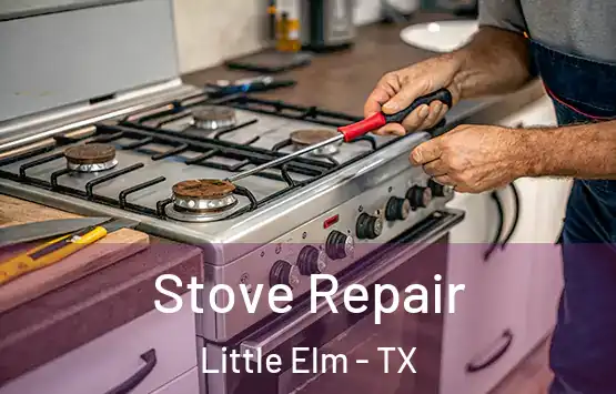  Stove Repair Little Elm - TX