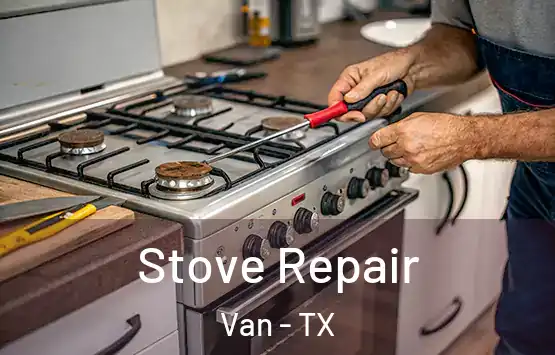  Stove Repair Van - TX