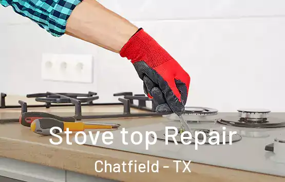  Stove top Repair Chatfield - TX