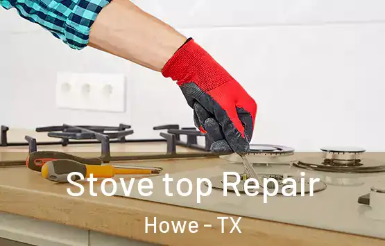  Stove top Repair Howe - TX