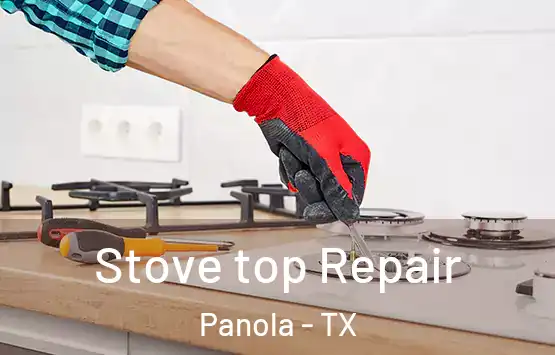  Stove top Repair Panola - TX