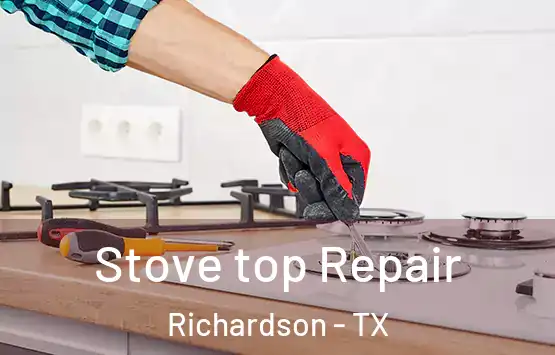  Stove top Repair Richardson - TX