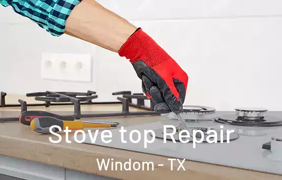  Stove top Repair Windom - TX