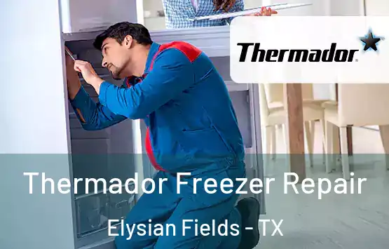  Thermador Freezer Repair Elysian Fields - TX