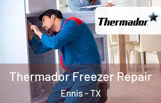  Thermador Freezer Repair Ennis - TX