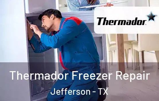  Thermador Freezer Repair Jefferson - TX